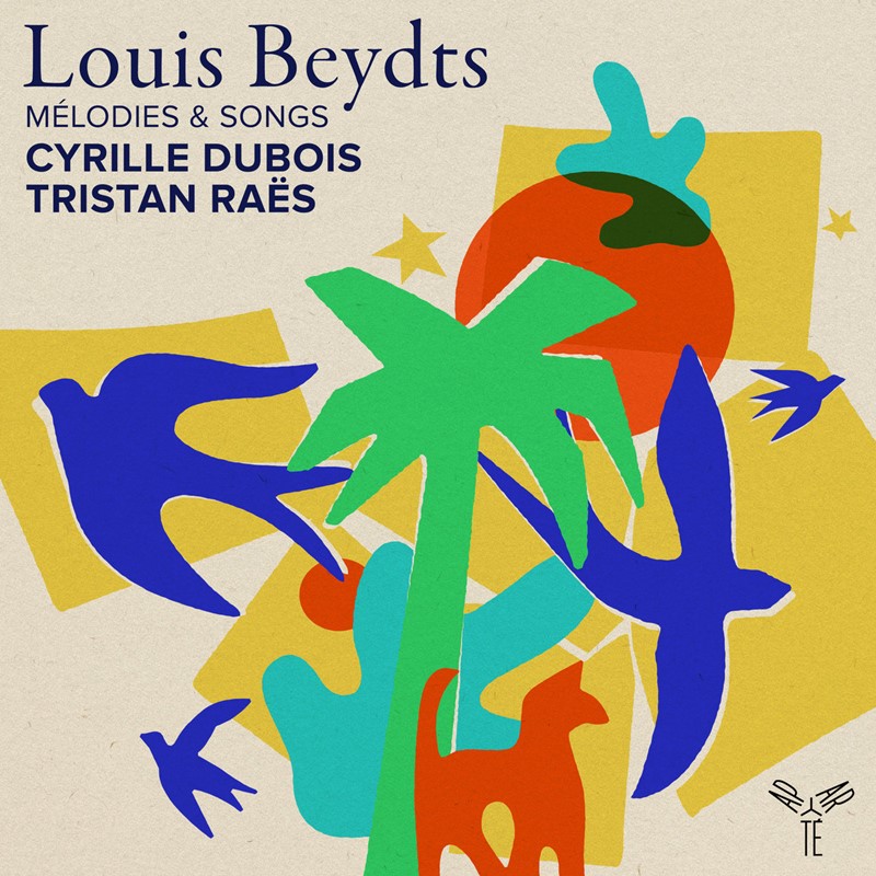 Beydts Mélodies & Songs  Cyrille Dubois