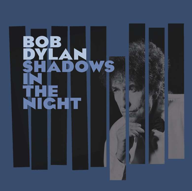 Bob Dylan's tribute to Sinatra: Shadows In The Night