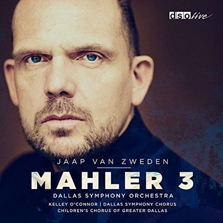 Jaap van Zweden's new Mahler Third from Dallas