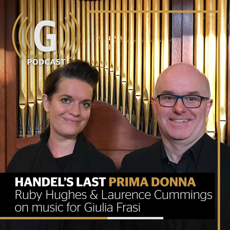 Handel's last Prima Donna: new podcast