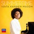 Summertime Isata Kanneh Mason (Piano)