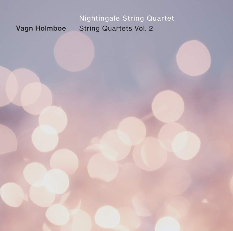 Holmboe String Quartets, Vol 2   Nightingale Quartet