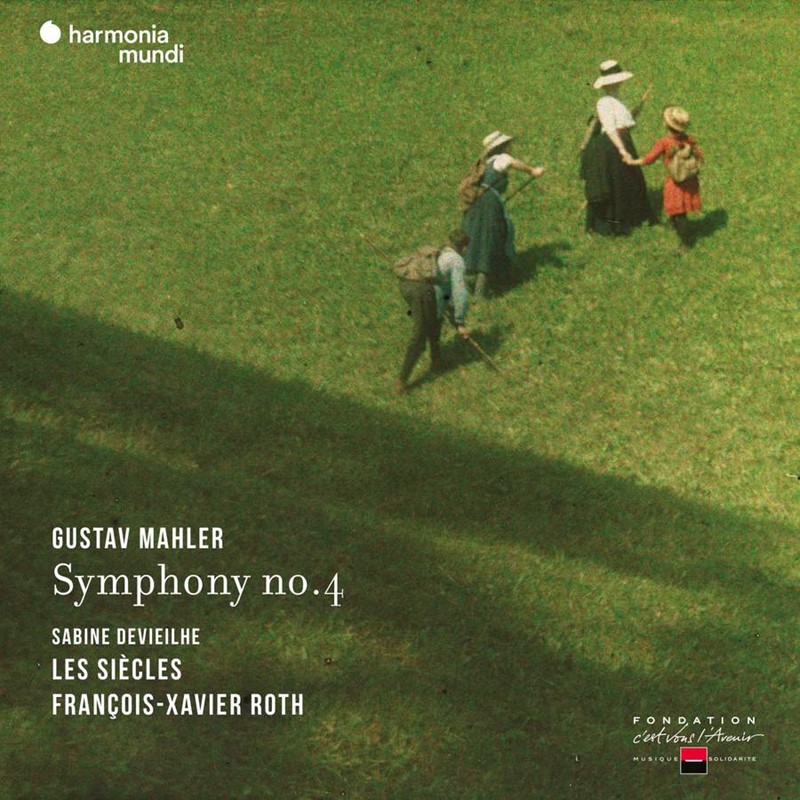 Mahler Symphony No 4   Sabine Devieilhe sop Les Siècles / François-Xavier Roth