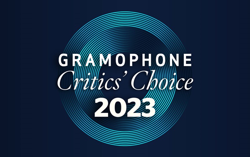 Gramophone Critics' Choice 2023