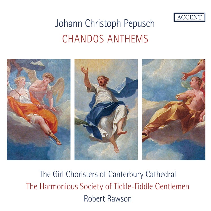 Pepusch Chandos Anthems  The Harmonious Society of Tickle-Fiddle Gentlemen / Robert Rawson