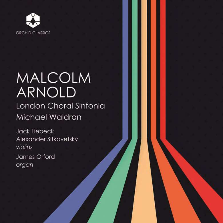 Jack Liebeck & Alexander Sitkovetsky (vlns), James Orford (org), Edward Picton-Turbervill & Cameron Richardson-Eames (piano), London Choral Sinfonia / Michael Waldron (dir) Orchid Classics ORC100362