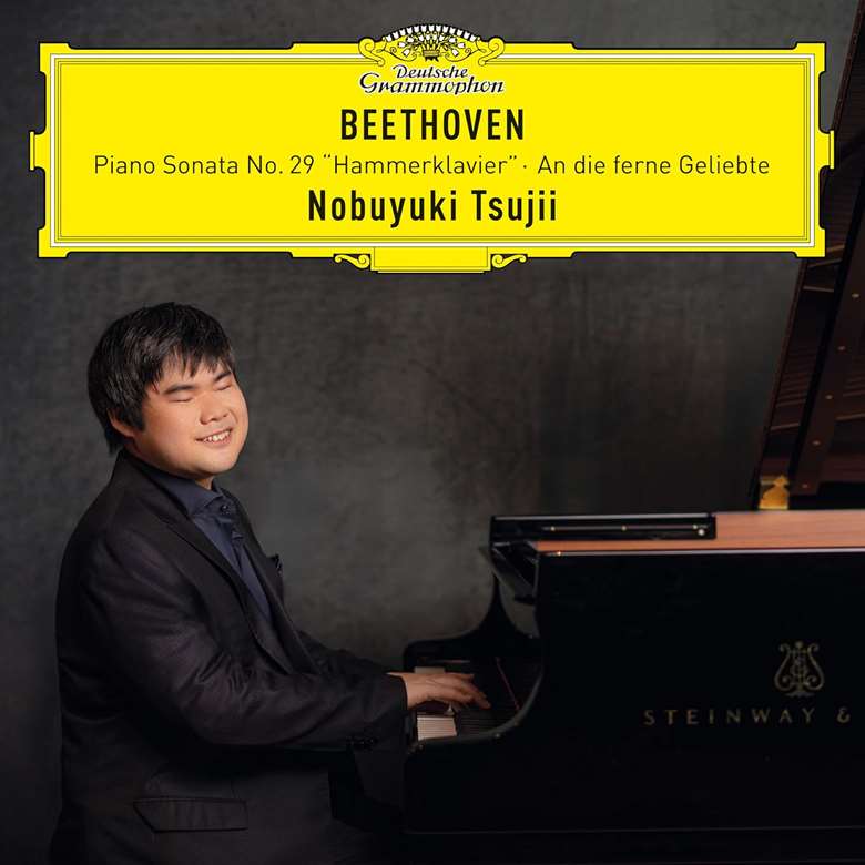 Beethoven  Piano Sonata No 29 in B flat, ‘Hammerklavier’, Op 106. An die ferne Geliebte, Op 98 (arr Liszt, S469)  Nobuyuki Tsujii pf  DG 486 6537